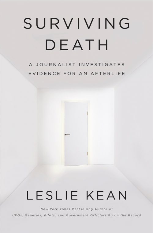 Surviving Death A Journalist Investigates Evidence For An Afterlife